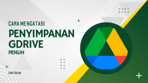 ilustrasi cara mengatasi penyimpanan Google Drive Penuh dengan mudah